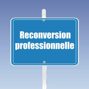 reconversion professionnelle